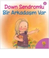 Down Sendromlu Bir Arkadaşım Var; 6+ yaş