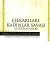 Eşekarıları, Kadınlar Savaşı ve Diğer Oyunlar