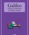 Galileo - Gözleri Yıldızlarda Bir Bilim Adamı