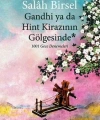 Gandhi ya da Hint Kirazının Gölgesinde; 1001 Gece Denemeleri