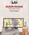 Geleceğe Yolculuk - Kadın Filozoflar 10. Kitap