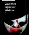 Gözlerim Sığmıyor Yüzüme