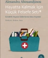 Hayatta Kalmak İçin Küçük Felsefe Seti; Gündelik Hayatın Saldırılarına Karşı Koymak