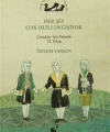 Her Şey Çok Hızlı Değişiyor; Çocuklar İçin Felsefe 13. Kitap