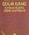 İdealar Kuramı; Platonun Felsefesi Üzerine Araştırmalar