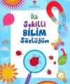 İlk Şekilli Bilim Sözlüğüm