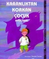 Karanlıktan Korkan Çocuk