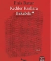 Kediler Krallara Bakabilir