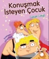 Konuşmak İsteyen Çocuk