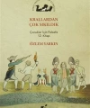 Krallardan Çok Sıkıldık; Çocuklar İçin Felsefe 12. Kitap