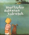 Mucizeler Adasına Yolculuk