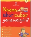 Neden Abur Cubur Yememeliyim?