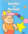 Öğrenmeye Başladım 4; Şekiller ve Renkler