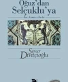 Oğuzdan Selçukluya - Boy, Konat ve Devlet