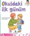 Okuldaki İlk Günüm; 7+ Yaş