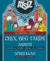 Oruç Beğ Tarihi - Ahmedi - Şükrullah: Üç Osmanlı Tarihi