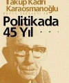 Politikada 45 Yıl