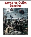 Savaş ve Ölüm Üzerine