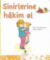 Sinirlerine Hakim Ol; 3+ Yaş