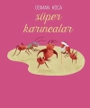 Süper Karıncalar