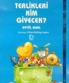 Terlikleri Kim Giyecek?