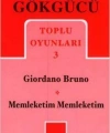 Toplu Oyunları 3; Giordano Bruno - Memleketim Memleketim