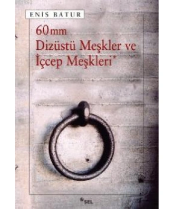 60 mm Dizüstü Meşkler ve İçcep Meşkleri