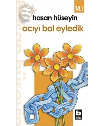 Acıyı Bal Eyledik