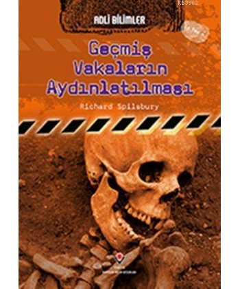 Adli Bilimler - Geçmiş Vakaların Aydınlatılması