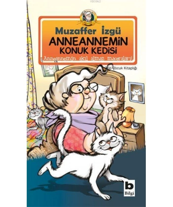 Anneannemin Konuk Kedisi; Anneannemin Akıl Almaz Maceraları