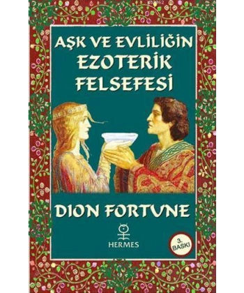 Aşk ve Evliliğin Ezoterik Felsefesi