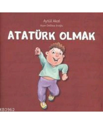 Atatürk Olmak