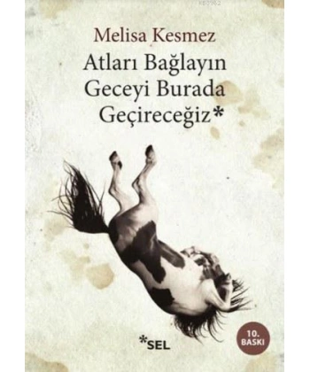 Atları Bağlayın Geceyi Burada Geçireceğiz