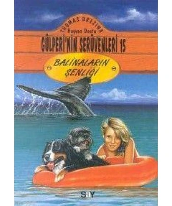Balinaların Şenliği; Gülperi´nin Serüvenleri - 15