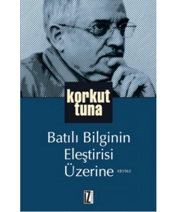 Batılı Bilginin Eleştirisi Üzerine