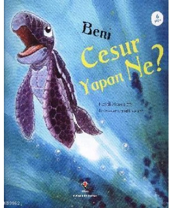 Beni Cesur Yapan Ne?