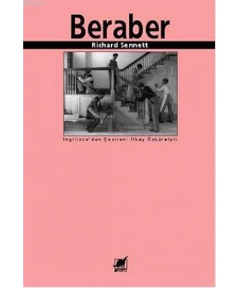 Beraber; İşbirliği Ritüelleri, Zevkleri ve Politikası