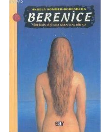 Berenice; Yüreğinin Peşi Sıra Giden Genç Bir Kız