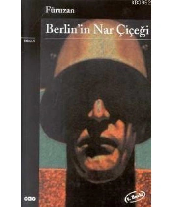 Berlinin Nar Çiçeği