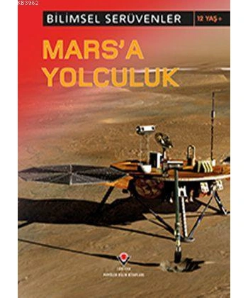 Bilimsel Serüvenler - Marsa Yolculuk