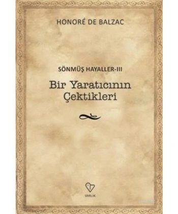 Bir Yaratıcının Çektikleri - Sönmüş Hayaller 3