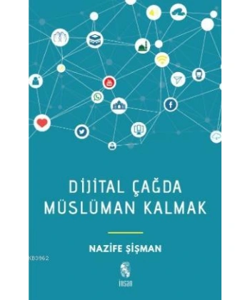 Dijital Çağda Müslüman Kalmak