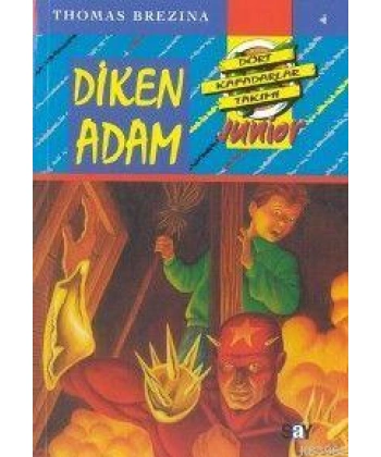 Diken Adam; Küçük Dört Kafadarlar Takımı - 4