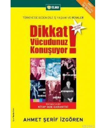 Dikkat Vücudunuz Konuşuyor; Türkiyede Beden Dili İş Yaşamı ve Renkler