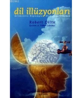 Dil İlizyonları; Kelimelerin Büyüsüyle Mutluluğa Ulaşmak