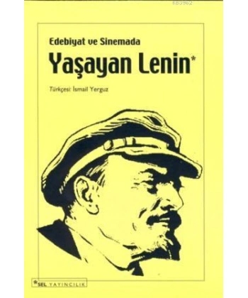 Edebiyat ve Sinemada Yaşayan Lenin