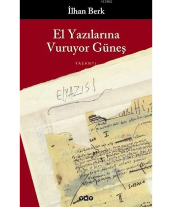 El Yazılarına Vuruyor Güneş