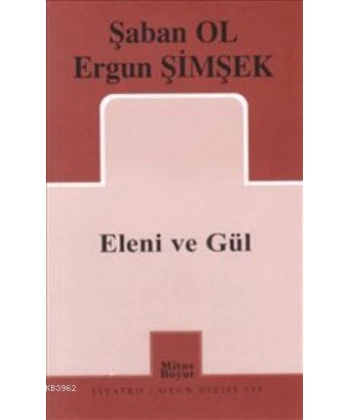 Eleni ve Gül
