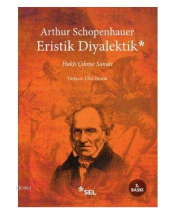 Eristik Diyalektik; Haklı Çıkma Sanatı