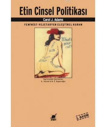 Etin Cinsel Politikası; Feminist - Vejeteryan Eleştirel Kuram